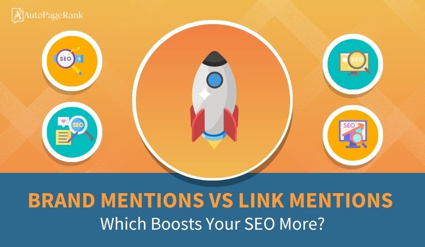 Brand Mentions vs Link Mentions: Which Boosts Your SEO More?