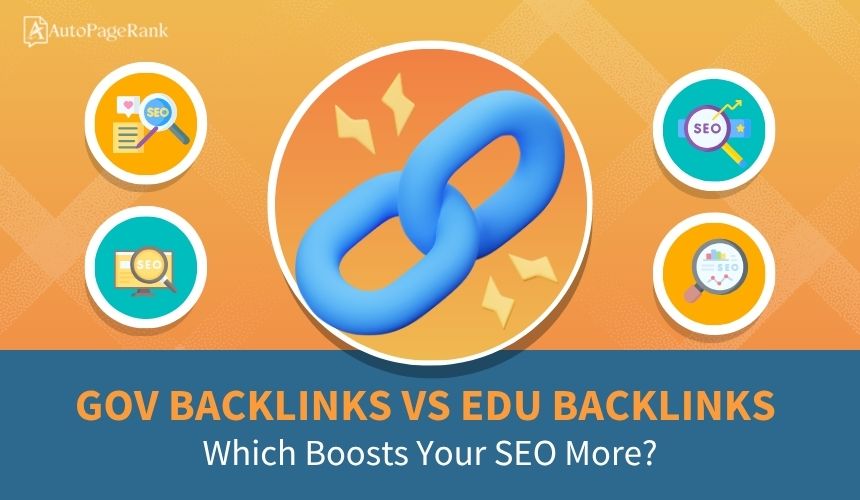 Gov Backlinks vs Edu Backlinks: Which Boosts Your SEO More?