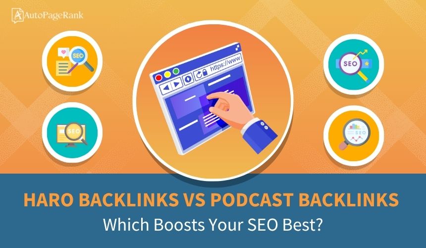 HARO Backlinks vs Podcast Backlinks: Which Boosts Your SEO Best?