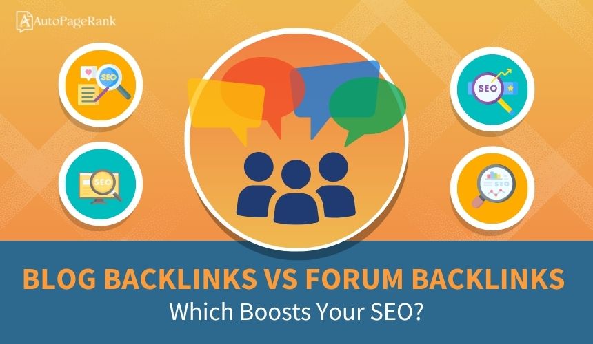 Blog Backlinks vs Forum Backlinks: Which Boosts Your SEO?