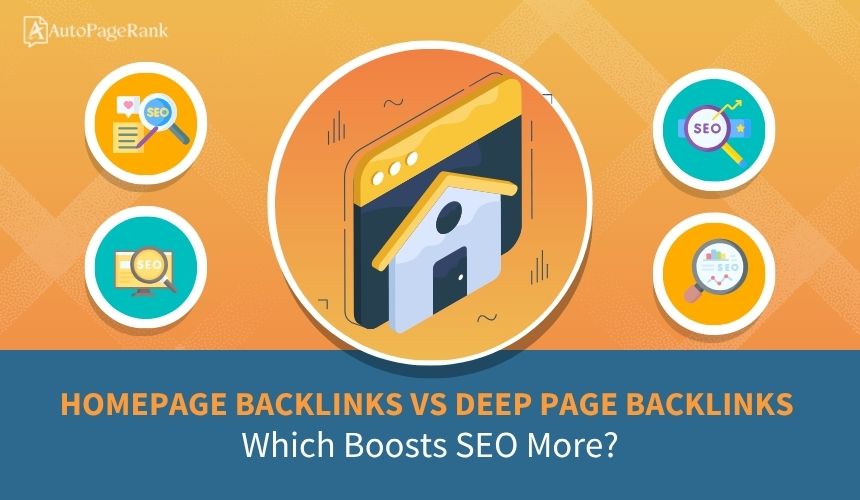 Homepage Backlinks vs Deep Page Backlinks: Which Boosts SEO More?