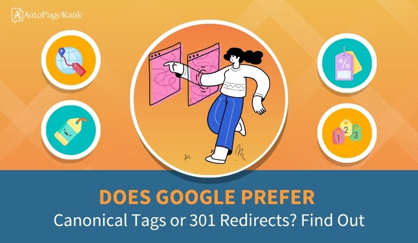 Does Google Prefer Canonical Tags or 301 Redirects? Find Out