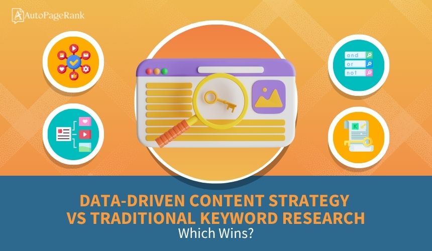 Data-Driven Content Strategy vs Traditional Keyword Research: Which Wins?