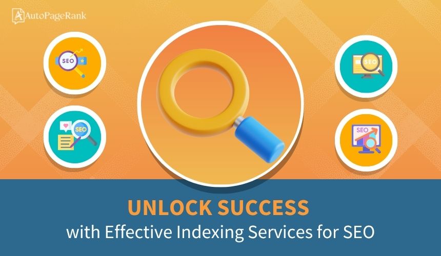 Select Unlock Success with Effective Indexing Services for SEO Unlock Success with Effective Indexing Services for SEO