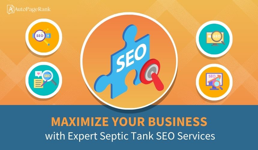 Maximize Your Business with Expert Septic Tank SEO Services