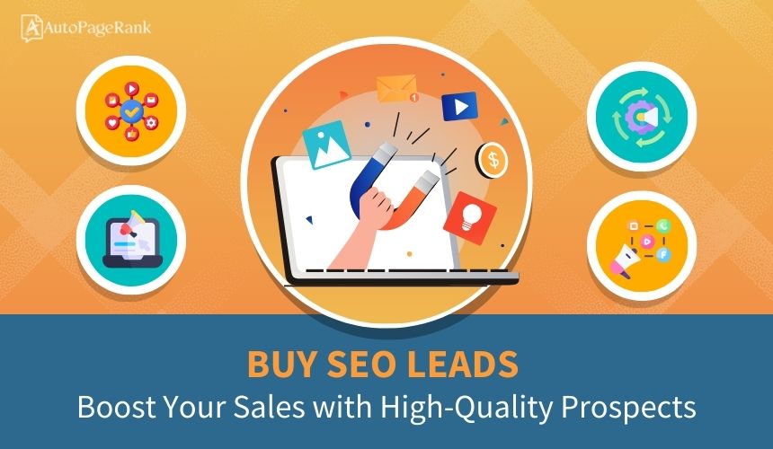 Buy SEO Leads: Boost Your Sales with High-Quality Prospects