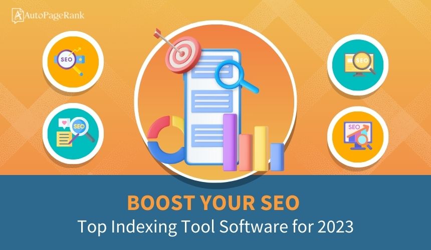 Boost Your SEO: Top Indexing Tool Software for 2023