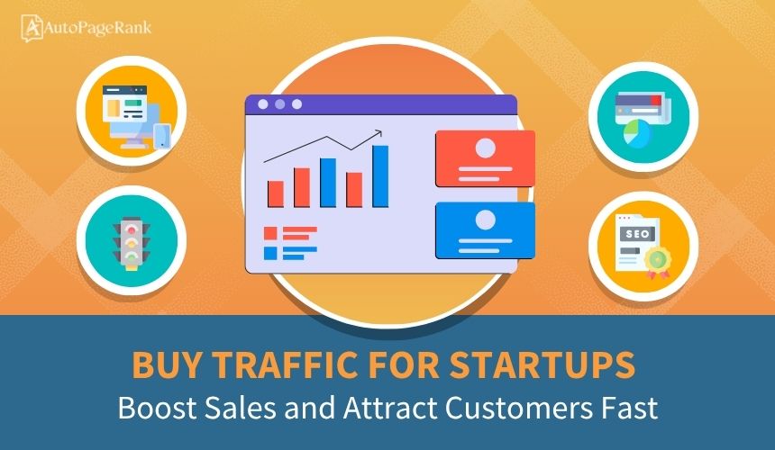 Buy Traffic for Startups: Boost Sales and Attract Customers Fast