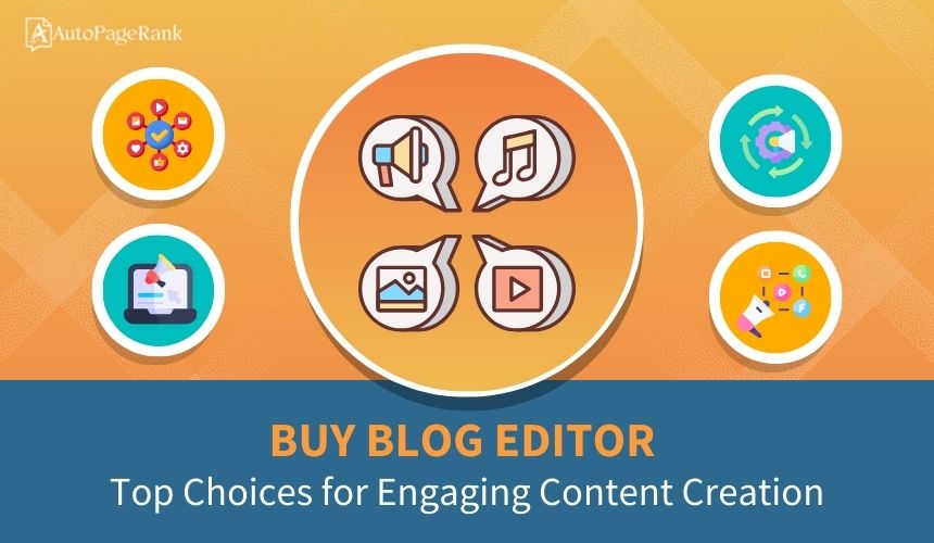 Buy Blog Editor: Top Choices for Engaging Content Creation