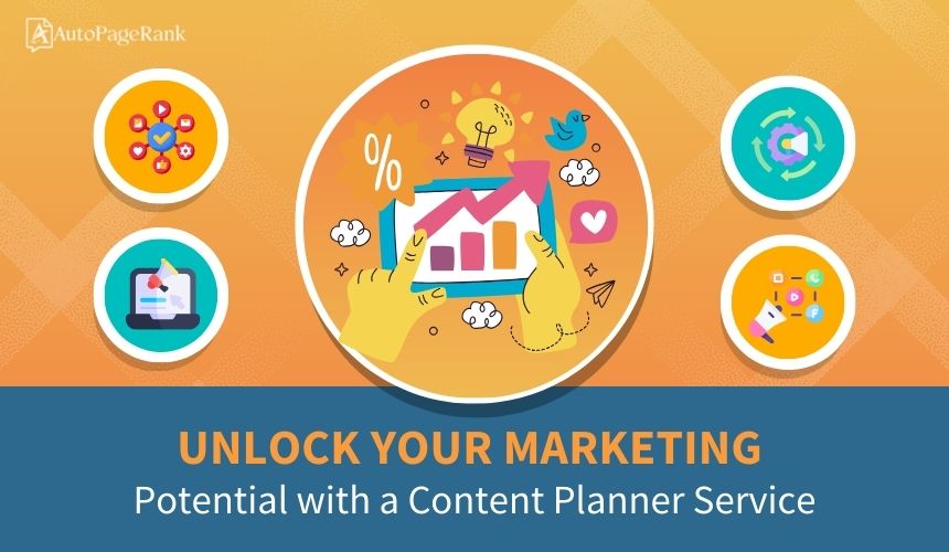 Unlock Your Marketing Potential with a Content Planner Service