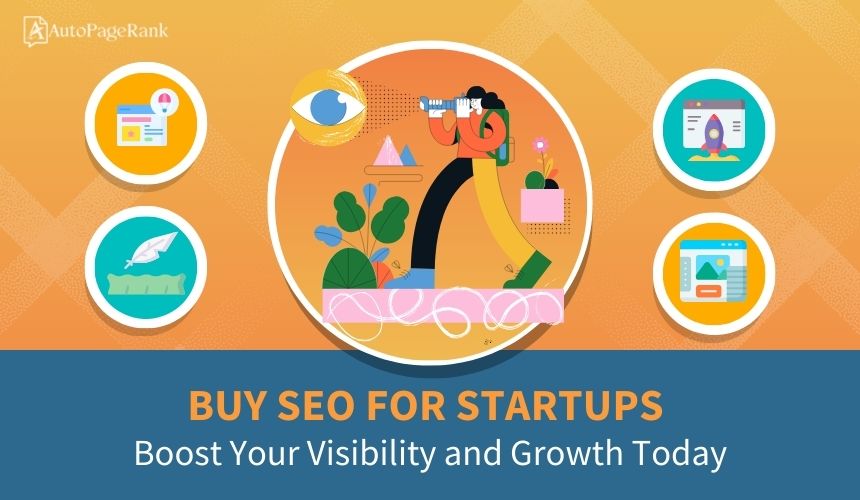 Buy SEO for Startups: Boost Your Visibility and Growth Today