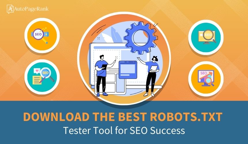 Download the Best Robots.txt Tester Tool for SEO Success