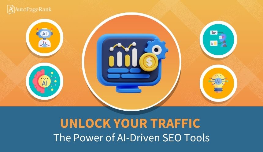 Unlock Your Traffic: The Power of AI-Driven SEO Tools