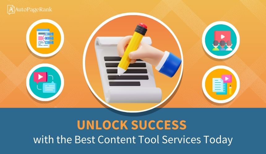 Unlock Success with the Best Content Tool Services Today