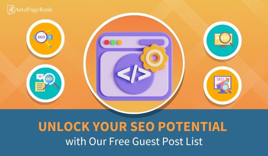 Unlock Your SEO Potential with Our Free Guest Post List