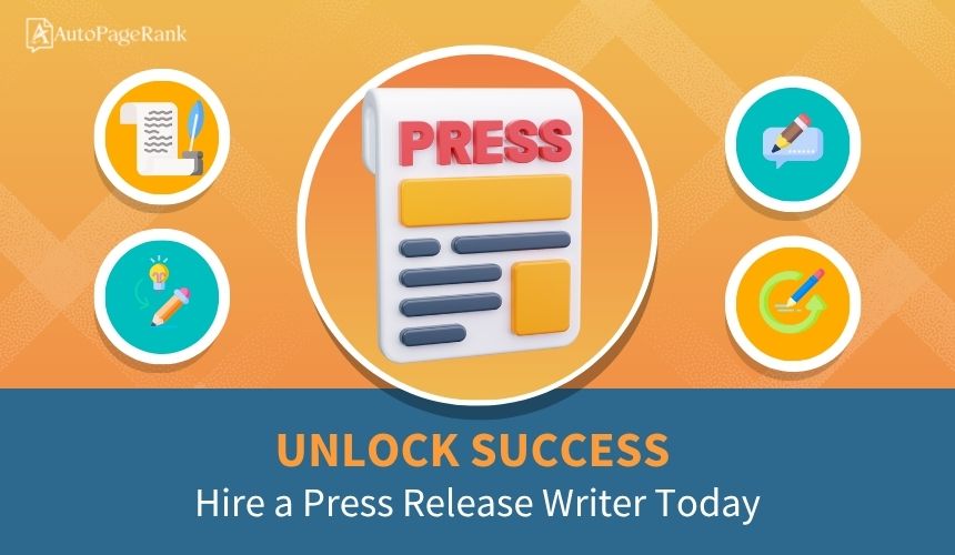 Unlock Success: Hire a Press Release Writer Today