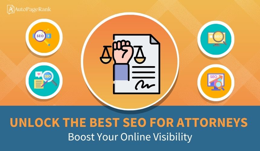 Unlock the Best SEO for Attorneys: Boost Your Online Visibility