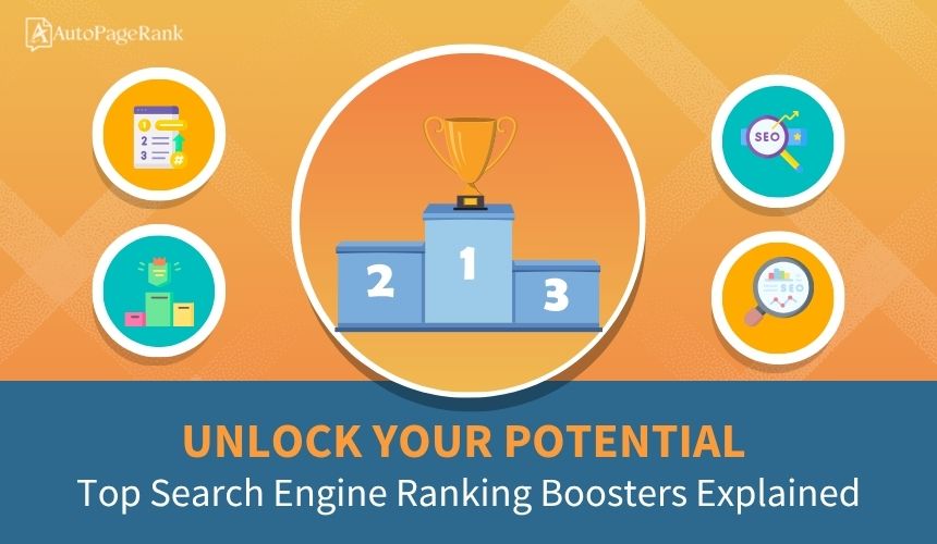 Unlock Your Potential: Top Search Engine Ranking Boosters Explained