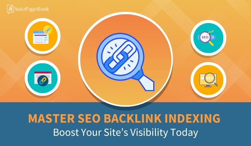 Master SEO Backlink Indexing: Boost Your Site’s Visibility Today