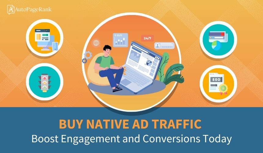 Buy Native Ad Traffic: Boost Engagement and Conversions Today