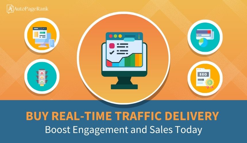 Buy Real-Time Traffic Delivery: Boost Engagement and Sales Today