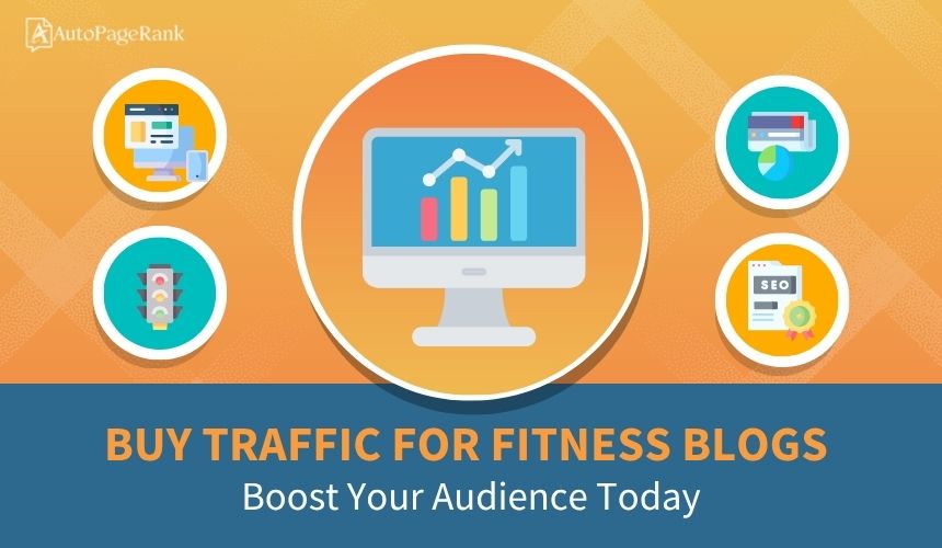 Buy Traffic for Fitness Blogs: Boost Your Audience Today