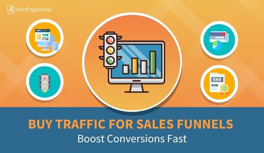 Buy Traffic for Sales Funnels: Boost Conversions Fast