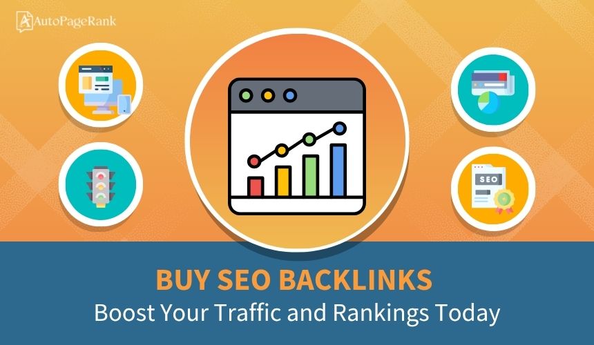 Buy SEO Backlinks: Boost Your Traffic and Rankings Today