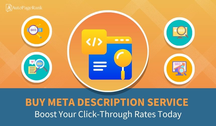 Buy Meta Description Service: Boost Your Click-Through Rates Today