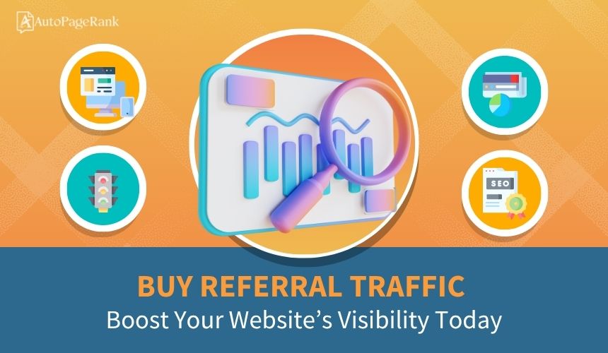 Buy Referral Traffic: Boost Your Website’s Visibility Today