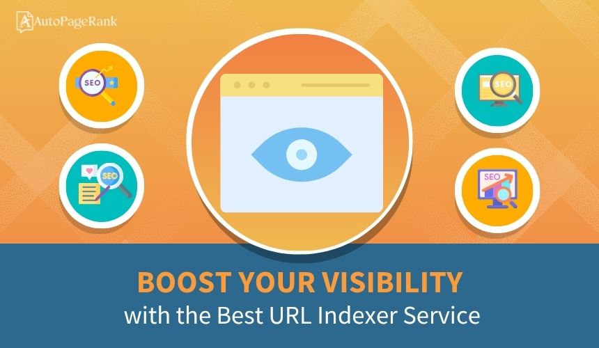 Boost Your Visibility with the Best URL Indexer Service