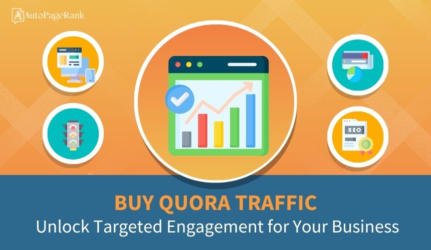 Buy Quora Traffic: Unlock Targeted Engagement for Your Business