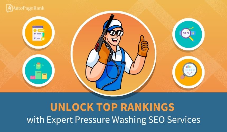 Unlock Top Rankings with Expert Pressure Washing SEO Services