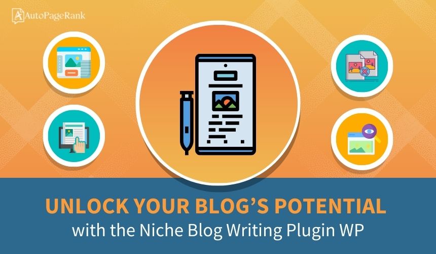 Unlock Your Blog’s Potential with the Niche Blog Writing Plugin WP