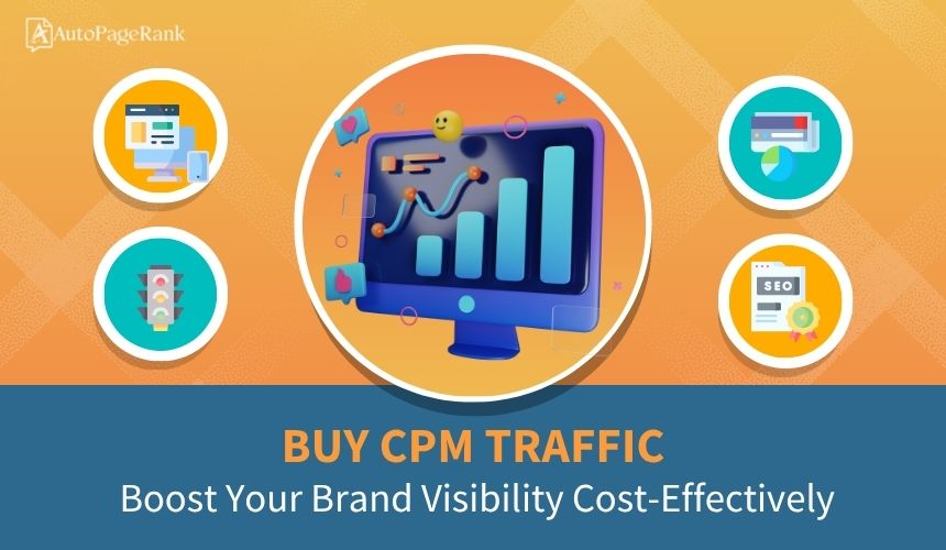 Buy CPM Traffic: Boost Your Brand Visibility Cost-Effectively