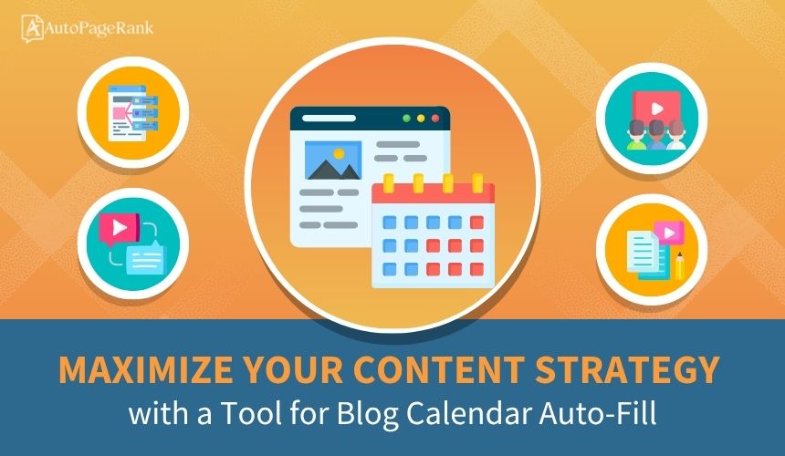 Maximize Your Content Strategy with a Tool for Blog Calendar Auto-Fill