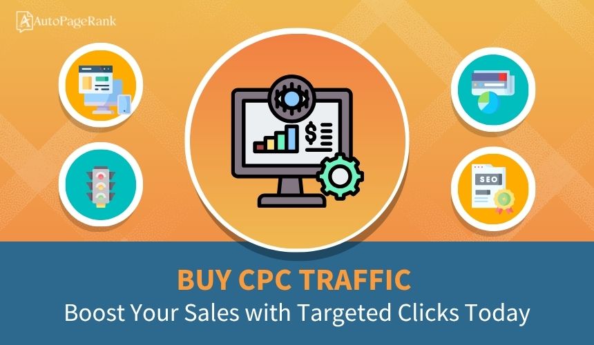 Buy CPC Traffic: Boost Your Sales with Targeted Clicks Today