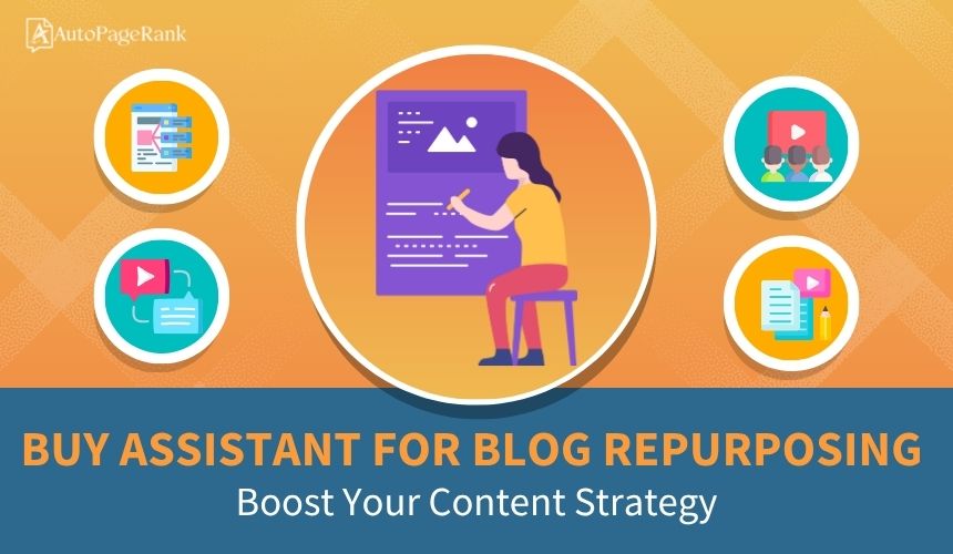 Buy Assistant for Blog Repurposing: Boost Your Content Strategy