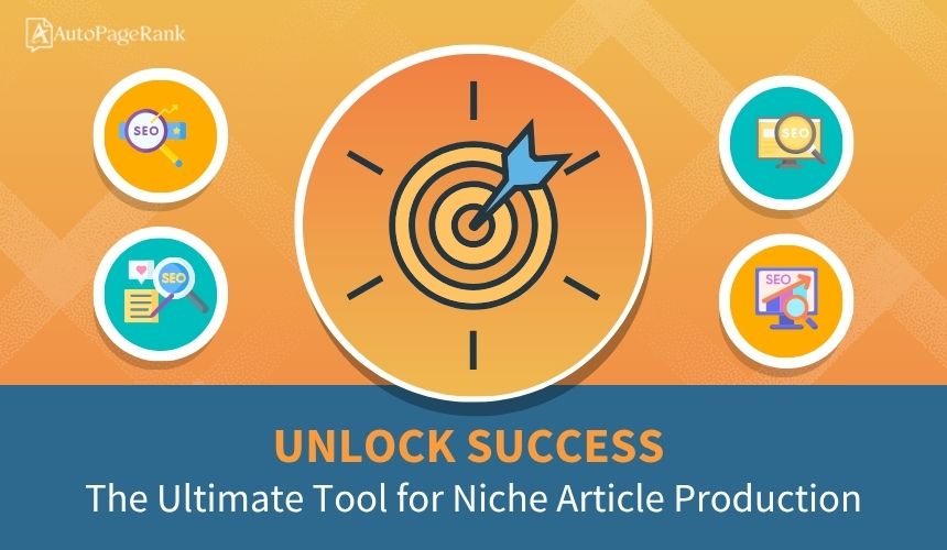 Unlock Success: The Ultimate Tool for Niche Article Production