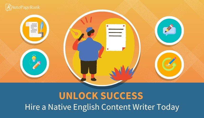 Unlock Success: Hire a Native English Content Writer Today