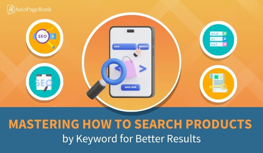 Mastering How to Search Products by Keyword for Better Results