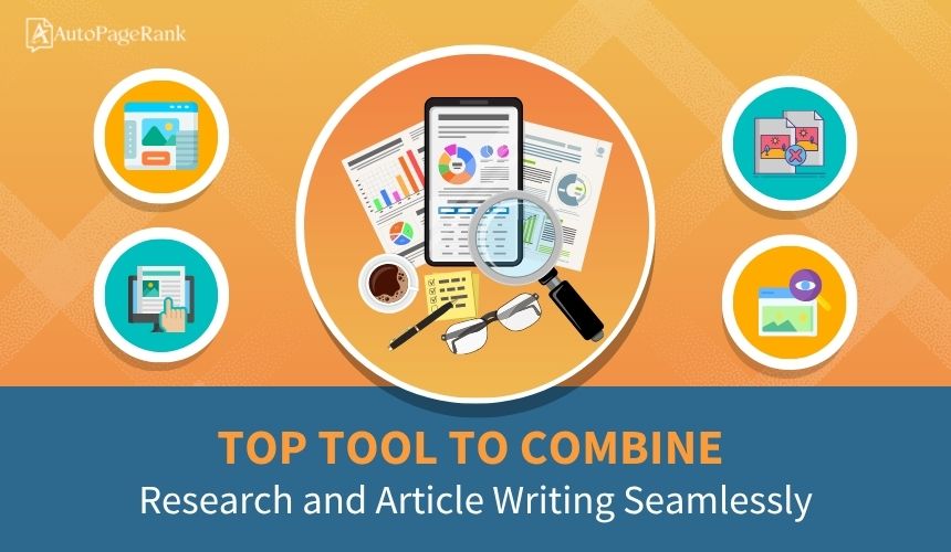 Top Tool to Combine Research and Article Writing Seamlessly