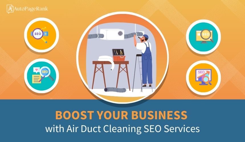 Boost Your Business with Air Duct Cleaning SEO Services