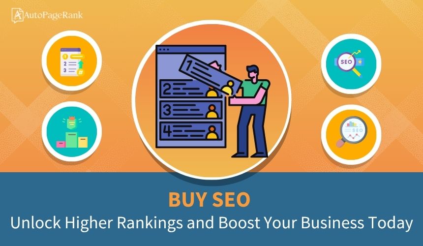 Buy SEO: Unlock Higher Rankings and Boost Your Business Today
