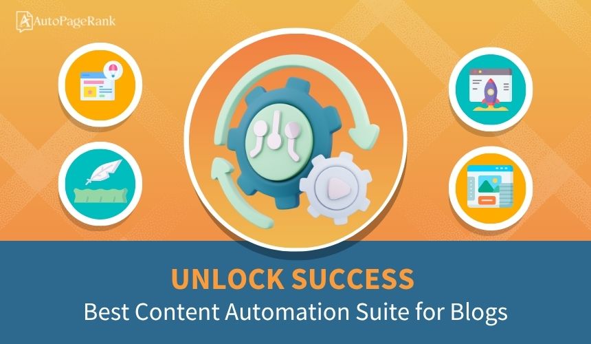 Unlock Success: Best Content Automation Suite for Blogs