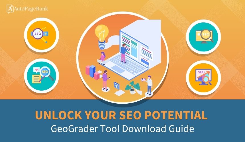 Unlock Your SEO Potential: GeoGrader Tool Download Guide