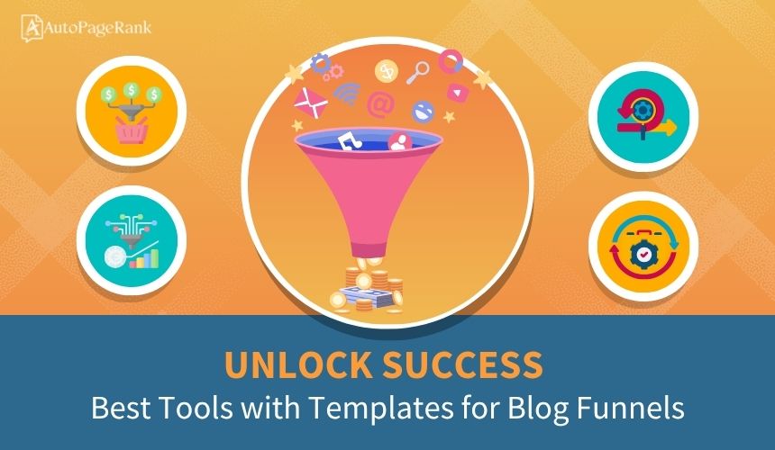 Unlock Success: Best Tools with Templates for Blog Funnels