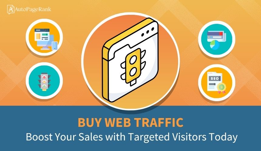 Buy Web Traffic: Boost Your Sales with Targeted Visitors Today