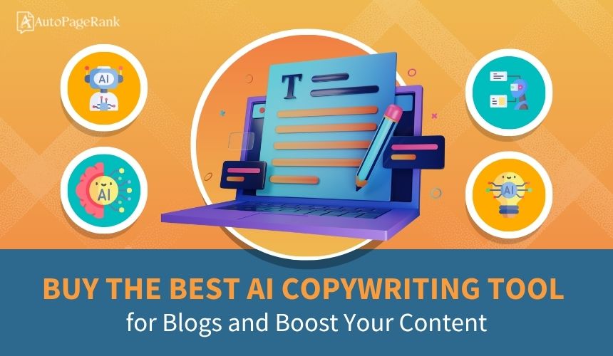 Buy the Best AI Copywriting Tool for Blogs and Boost Your Content