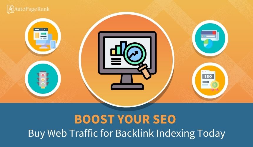 Boost Your SEO: Buy Web Traffic for Backlink Indexing Today